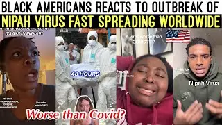 Реакция чернокожих американцев на вспышку вируса Нипах, быстро распространяющегося по всему миру.