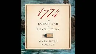 1774: The Long Year of Revolution Audiobook by Mary Beth Norton