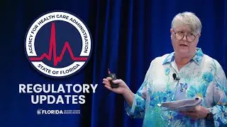 Florida Senior Living - AHCA Deputy Secretary Kim Smoak - Regulatory Updates 2025