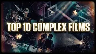 The 10 Most Complex Films Ever Written