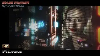 Blade Runner | SYNTHETIC SLEEP |  4K AMBIENCE for sleep study and relaxation - 6 Hours
