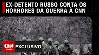 Ex-detento russo conta os horrores da guerra à CNN | CNN PRIME TIME