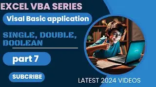 Mastering VBA Part 7 | Uses of Single , Double & Boolean | In VBA Coding