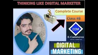 Class #8 Digital Marketing Complete Course for Beginners Urdu/Hindi 2021/2022 | by Waqar Ahmed