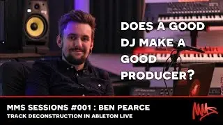 Ben Pearce SEM Sessions - Does a good DJ make a good producer?
