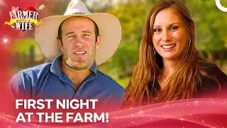 Who Will Stand Out After the First Night? | Farmer Wants a Wife Australia