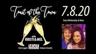 7.8.20 - Toast of the Town with Moxie Innovative