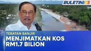 TEBATAN BANJIR | Proses Ambil Tanah PLSB Selesai Tempoh 6 Bulan