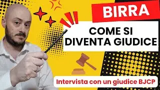 BIRRA. Come si diventa GIUDICE