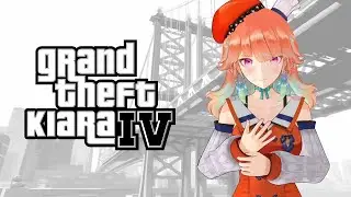 Grand Theft Kiara IV