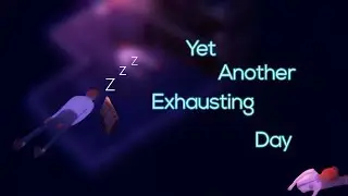 THIS IS HARD!!! | Yet Another Exhausting Day Gameplay