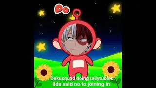 iida is mean🤬😡😠 #tellytubies #mhacommunity #anime #mha #mhaedit #myheroacademia #dekusquad