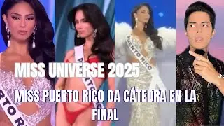 Miss Universe 2025: Miss Puerto Rico gives a masterclass in the final