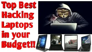 Top Best H4cking LAPTOPS || Within Your Budget || Hindi || 2018