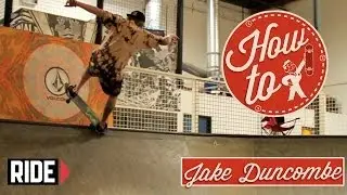 How-To Skateboarding: Frontside Nosegrind with Jake Duncombe