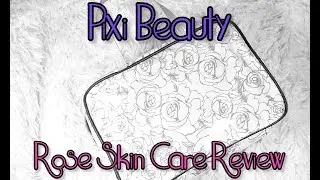 Pixi Rose Skin Care Review || Southeast by Midwest
