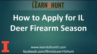 LtH Webinar: How to Apply for the Illinois Firearm/Muzzleloader Deer Lottery