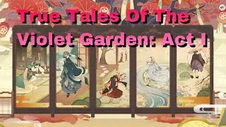 【Genshin Impact 原神】True Tales Of The Violet Garden: Act 1 - Kor Dub & Eng Sub