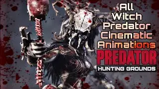 Predator Hunting Grounds: The Witch Predator Cinematic Intro, Long Claims, Outros (Mask On & Off)