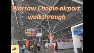 Airport Series - Warsaw Chopin Airport Walkthrough