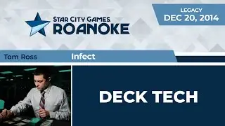 SCGPC: Deck Tech - Infect with Tom Ross | Legacy