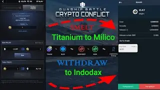 SMELT Titanium to Milico + WITHDRAW to Indodax | Gunship Battle Crypto Conflict