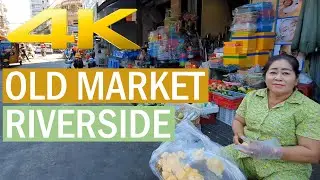 [4K] The Old Market Riverside Walking Tour Phnom Penh