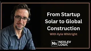 From Startup Solar to Global Construction