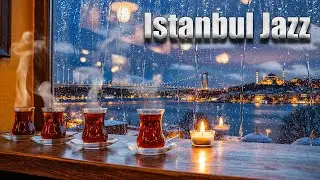 Istanbul Jazz | Rainy Bosphorus View