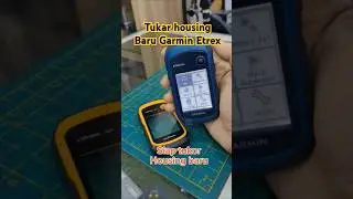 Tukar housing baru Garmin Etrex tempat repair GPS garmin #gps #etrex #garmin #diyrepair