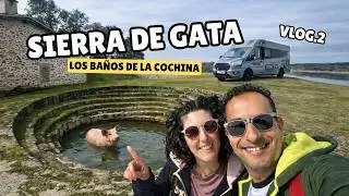 SIERRA DE GATA en AUTOCARAVANA: pueblos, lodos milagrosos y área TOP GRATUITA en España
