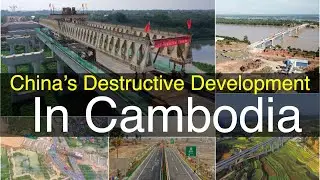 China Developing Combodia:Beijing Amid Fears of &lsquo;Debt Trap&rsquo;