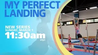 My Perfect Landing - Trailer 🤸&zwj;♀️ NEW SERIES on Family Channel