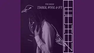 Timber, Wool & Ivy (feat. Marco Jaimez & Johnny Franchino)