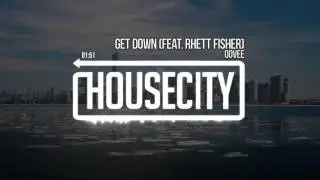 OOVEE - Get Down (feat. Rhett Fisher)