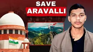 Aravalli Hills Explained: Why This Matters for India&rsquo;s Future