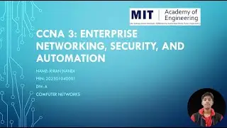 CCNA 3: Enterprise, Networking, Security and Automation