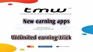 New Earning app TMW || Trick for unlimited earning