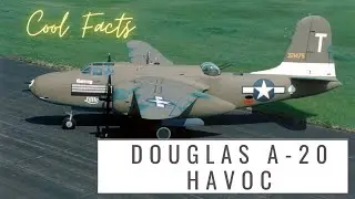 Douglas A-20 Havoc facts ✈️ 🇺🇸 medium bomber ✈️ attack aircraft ✈️ night intruder ✈️ World War II.