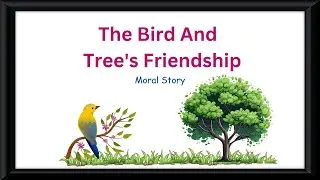 Learn English Through Story | The Bird And Tree's Friendship Story | English  Story | #moralstories