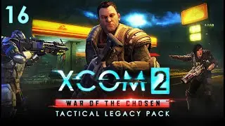 XCOM 2: War of the Chosen - Tactical Legacy Pack - Avenger Assemble - Walkthrough Gameplay 16