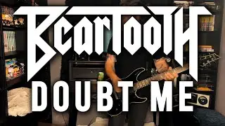 Beartooth || Doubt Me || Guitar Cover (w Tabs)