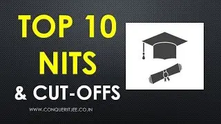 Top 10 NITs - placements, JEE MAIN cutoffs, Seats, Fees