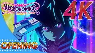 Necronomico and the Cosmic Horror Show Opening | Creditless | 4K 60FPS |