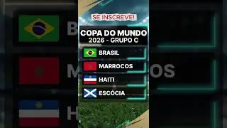 GRUPO C DA COPA 2026 T&Aacute; ABSURDO! 🔥 #copadomundo #copa2026