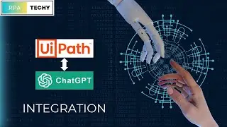 How to Integrate UiPath with ChatGPT for Intelligent Automation