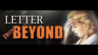 Letter From Beyond