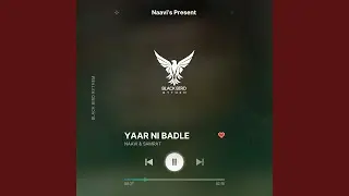 Yaar Ni Badle