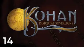 Let's Play Kohan: Immortal Sovereigns #14 | Sepah Javidan
