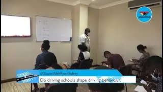 #GhanaWebRoadSafety: What you did not know about driving schools